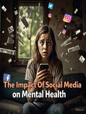 cover image of The Impact of Social Media on Mental Health